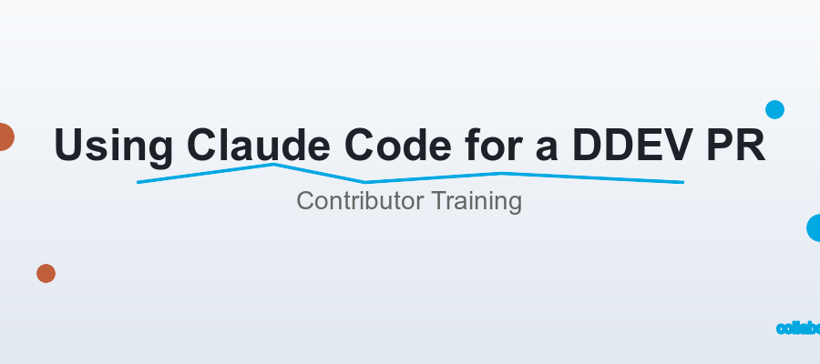 Claude AI and DDEV collaboration banner for contributor training